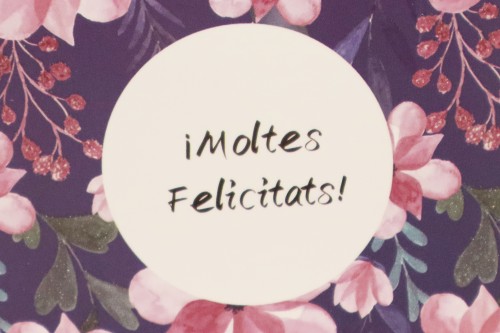 Tarjeta  moltes felicitats